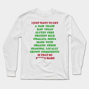 I just want to get 'Fair Trade Raw Vegan Gluten Free Protein Rich Organic Salad' Long Sleeve T-Shirt